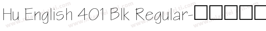 Hu English 401 Blk Regular字体转换